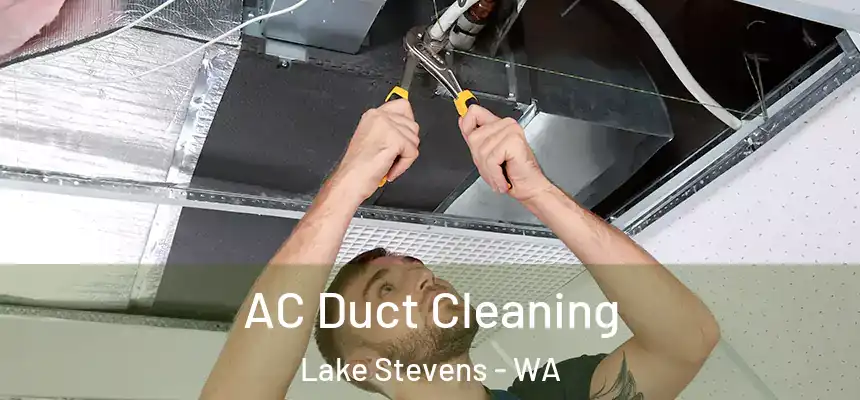  AC Duct Cleaning Lake Stevens - WA